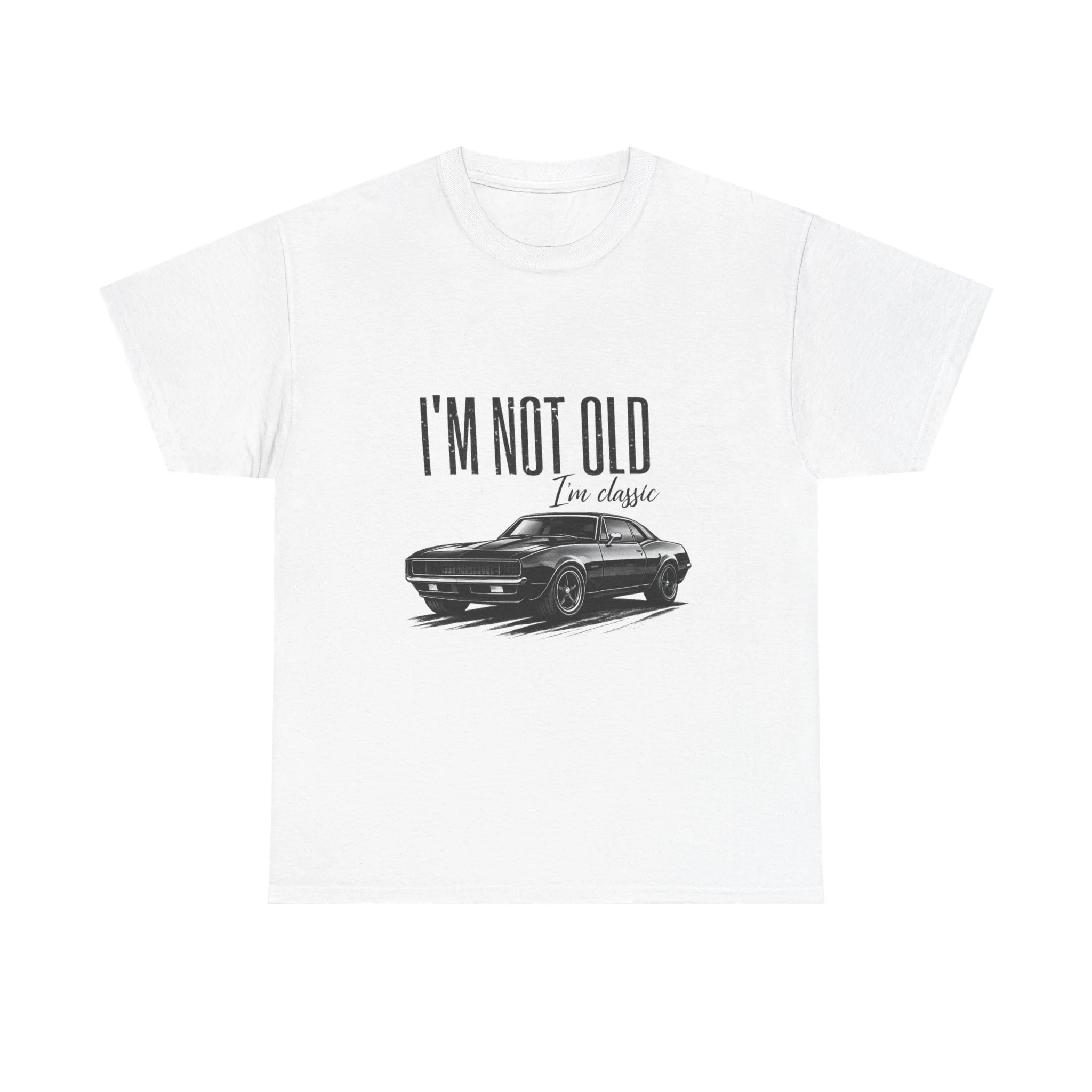 Im Not Old I'm Classic Tee